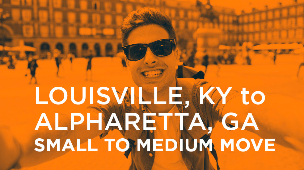 Louisville KY to Alpharetta GA | SMALL TO MEDIUM MOVE