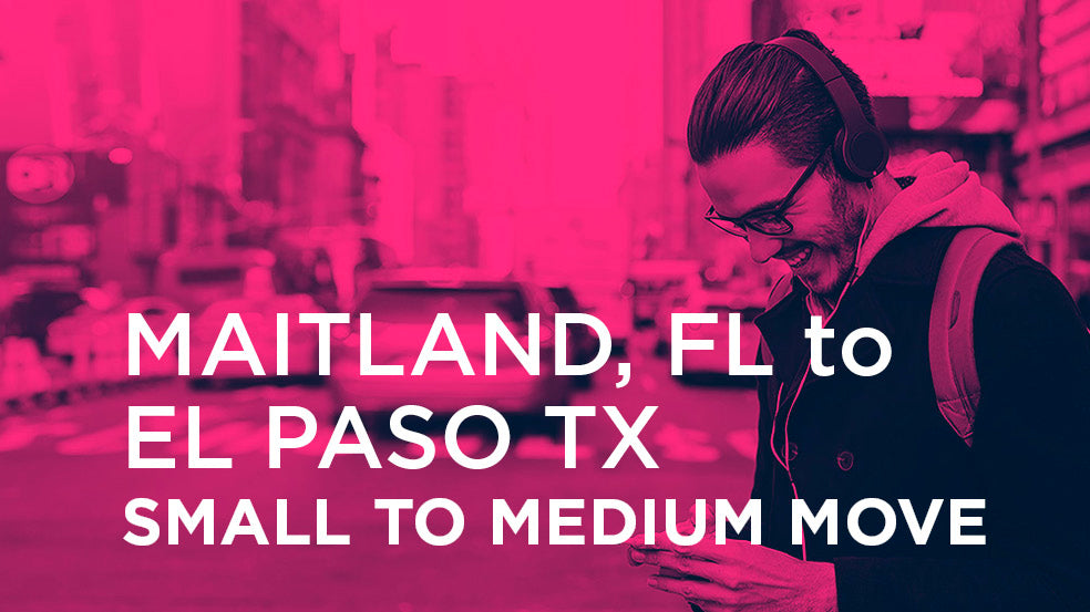 Maitland FL to El Paso TX  | SMALL TO MEDIUM MOVE