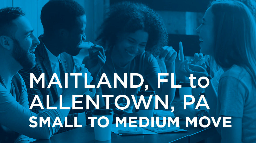 Maitland FL to Allentown PA  | SMALL TO MEDIUM MOVE