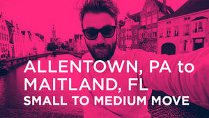 Allentown PA to Maitland FL | SMALL TO MEDIUM MOVE