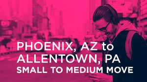 Phoenix AZ to Allentown PA | SMALL TO MEDIUM MOVE