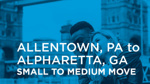 Allentown PA to Alpharetta GA | SMALL TO MEDIUM MOVE