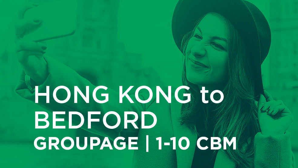 Hong Kong to Bedford | GROUPAGE | 1-10 cbm
