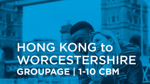 Hong Kong to Worcestershire | GROUPAGE | 1-10 cbm