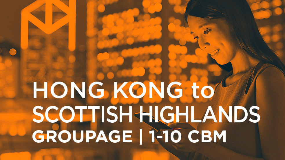 Hong Kong to Scottish Highlands | GROUPAGE | 1-10 cbm