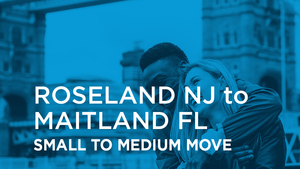 Roseland NJ to Maitland FL | SMALL TO MEDIUM MOVE